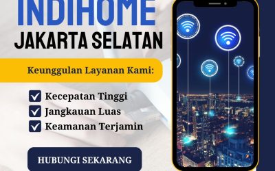 IndiHome Jakarta Selatan Terbaik