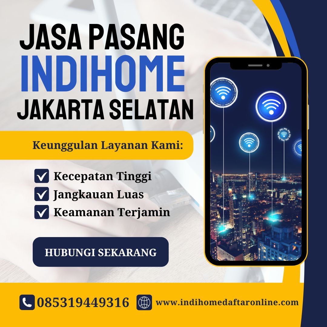 IndiHome Jakarta Selatan Terbaik
