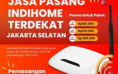IndiHome Jakarta Selatan Murah