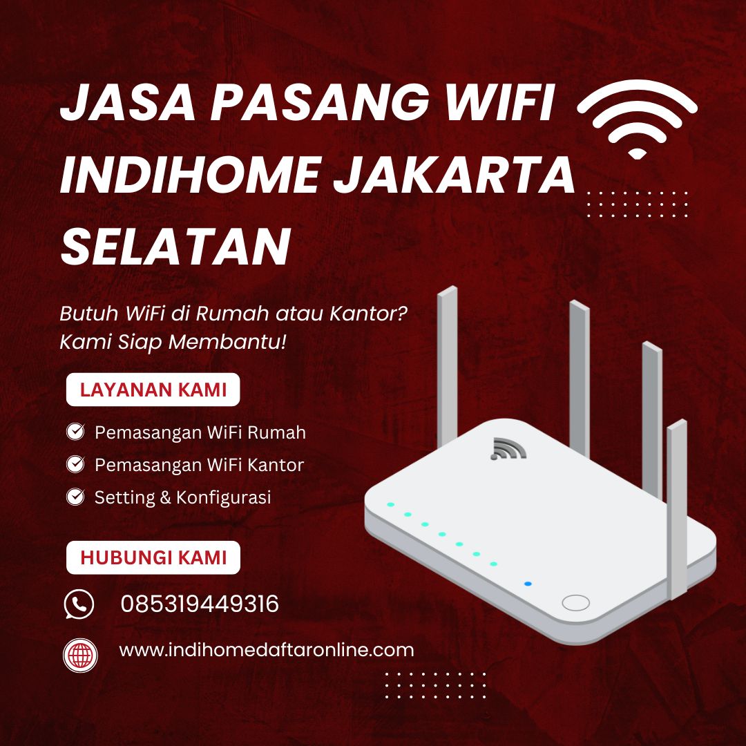 IndiHome Jakarta Selatan Terpercaya