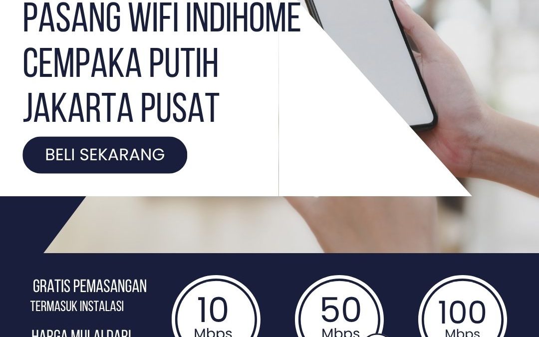 IndiHome Cempaka Putih Jakarta Pusat