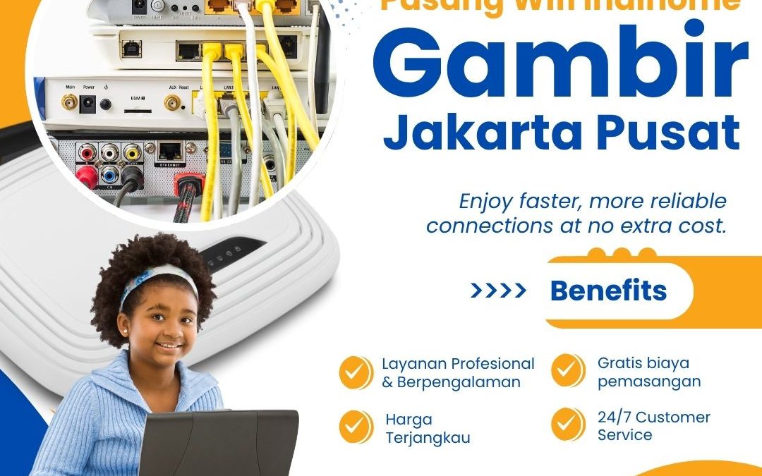 IndiHome Gambir Jakarta Pusat