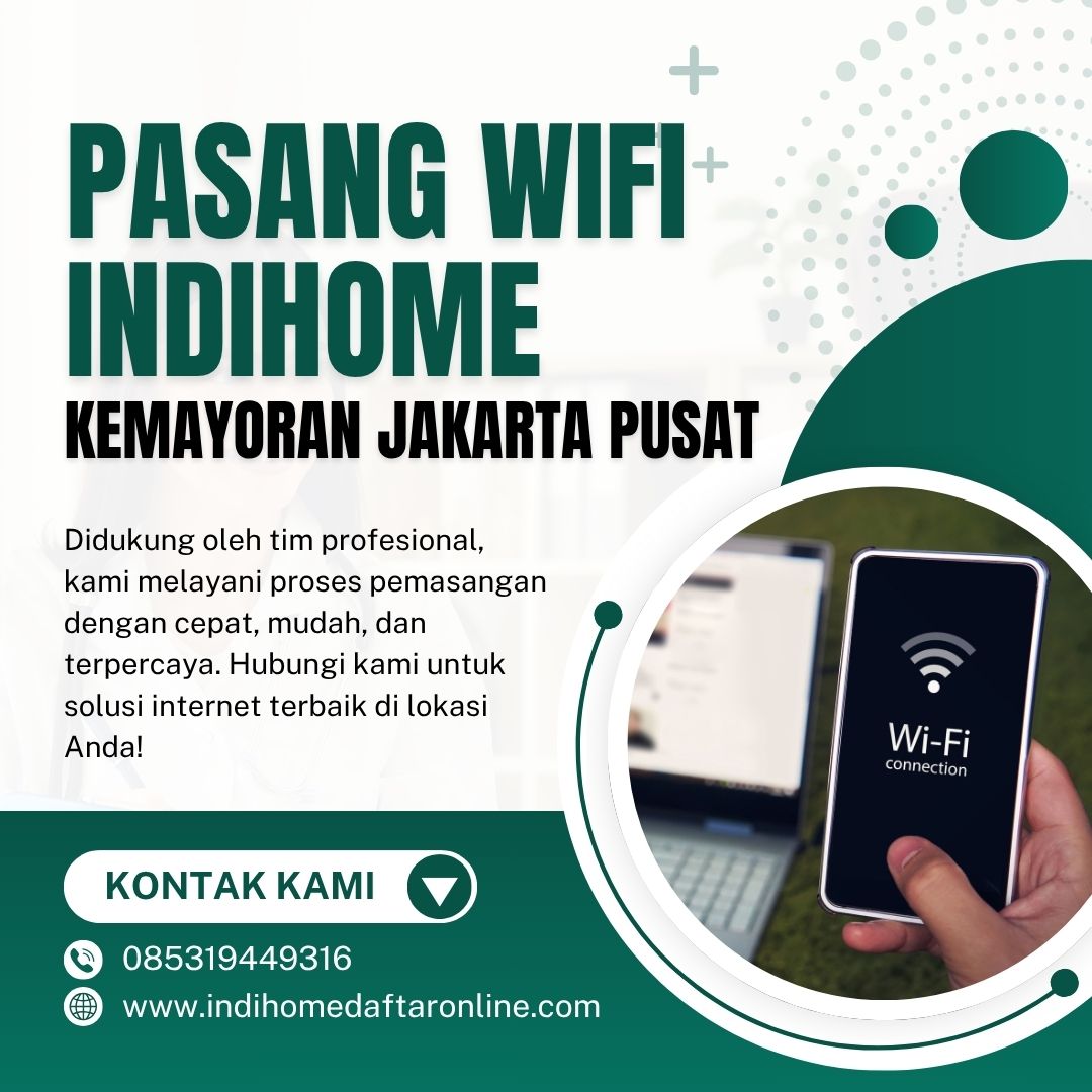 IndiHome Kemayoran Jakarta Pusat