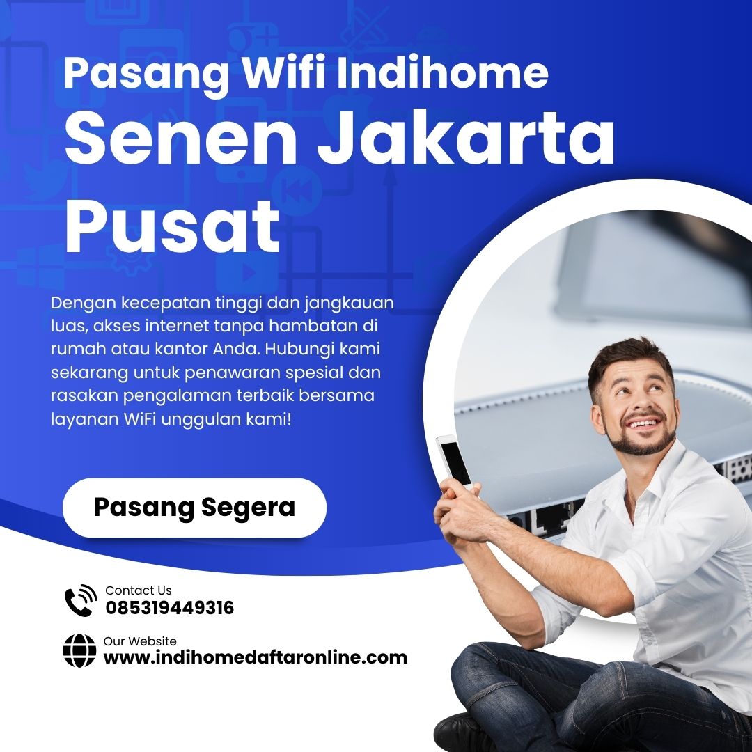 IndiHome Senen Jakarta Pusat