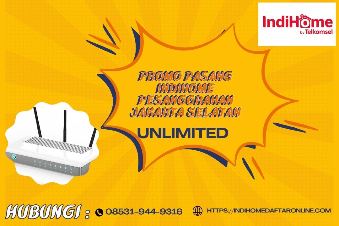 Promo Pasang Indihome Pesanggrahan