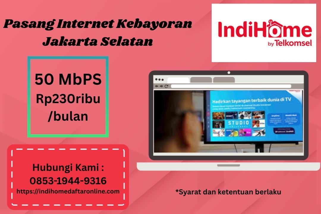 Pasang Internet Kebayoran Jakarta Selatan