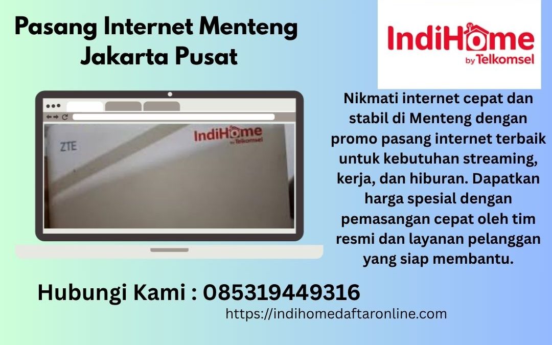 Pasang Internet Menteng Jakarta Pusat