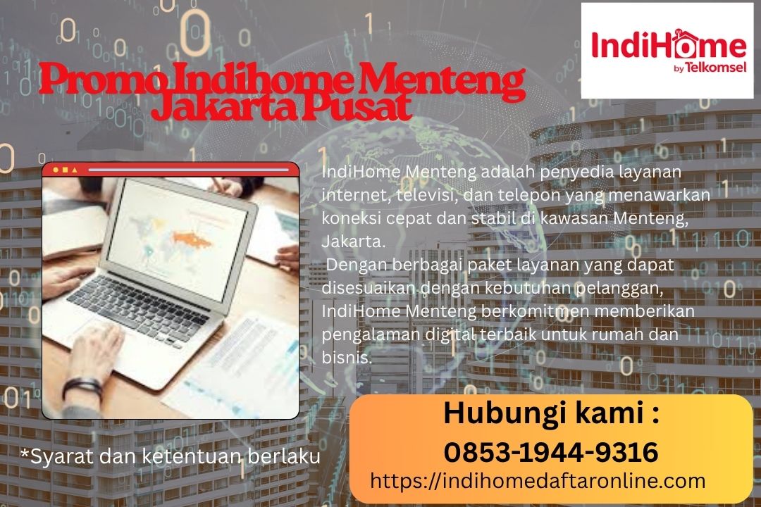 Promo Indihome Menteng Jakarta Pusat