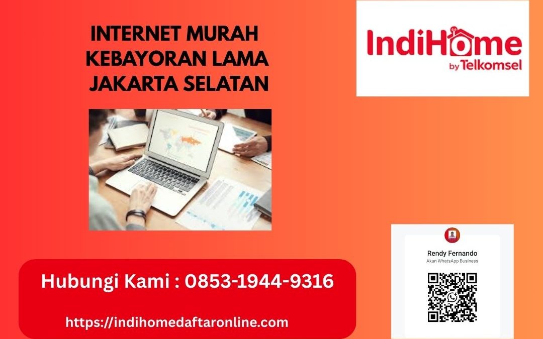 Internet Murah Kebayoran Lama Jakarta Selatan
