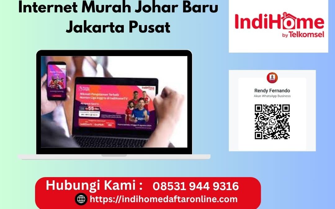 Internet Murah Johar Baru Jakarta Pusat