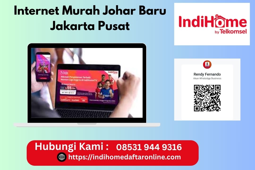 Internet Murah Johar Baru Jakarta Pusat