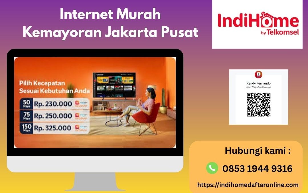 Internet Murah Kemayoran Jakarta Pusat
