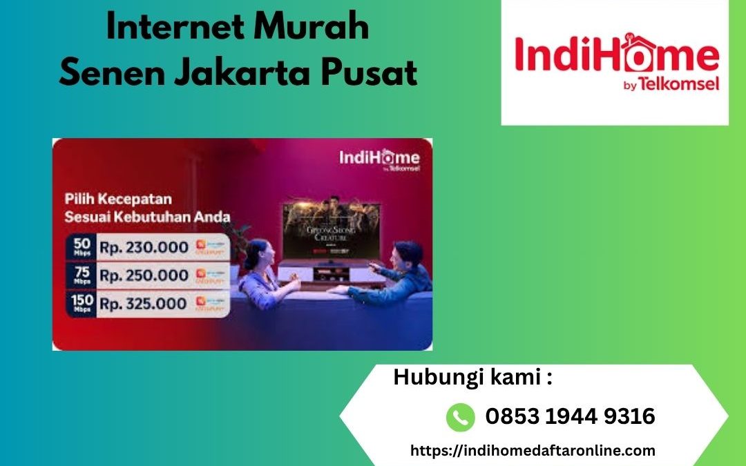 Internet Murah Senen Jakarta Pusat