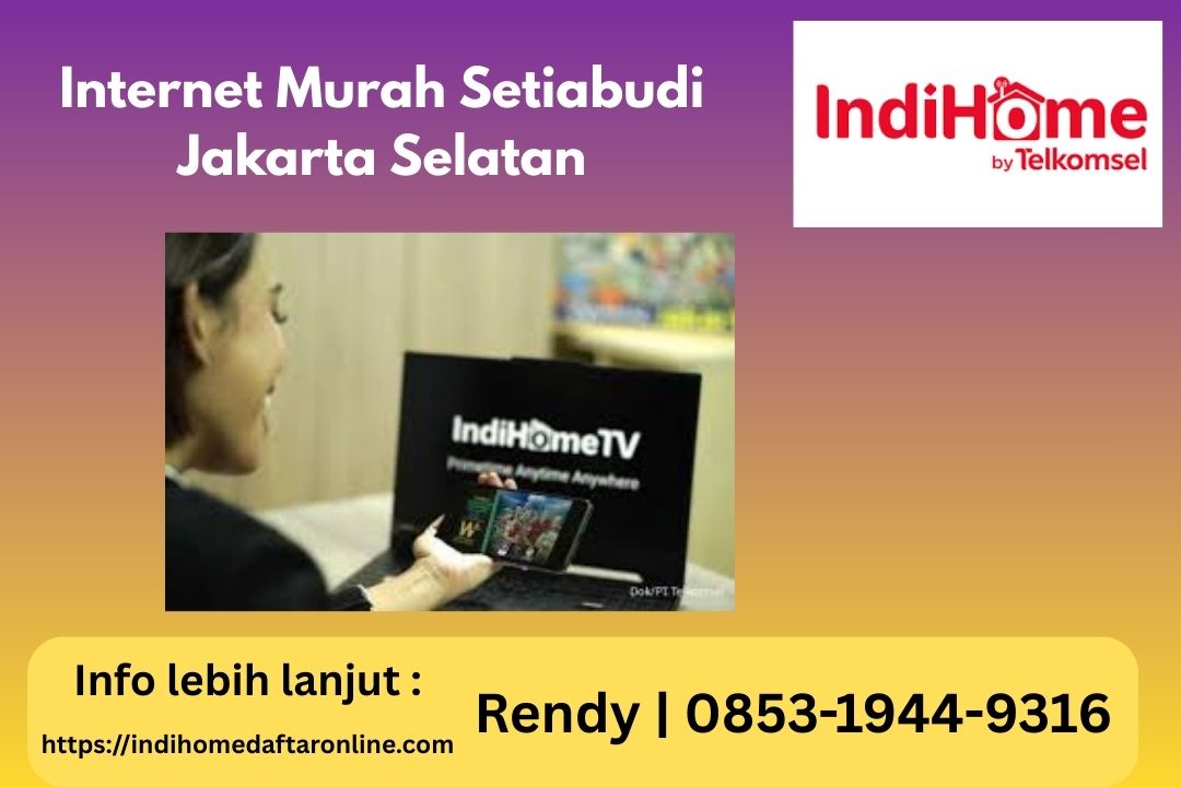 Internet Murah Setiabudi Jakarta Selatan