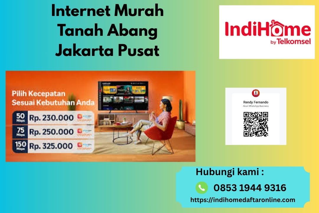 Internet Murah Tanah Abang Jakarta Pusat