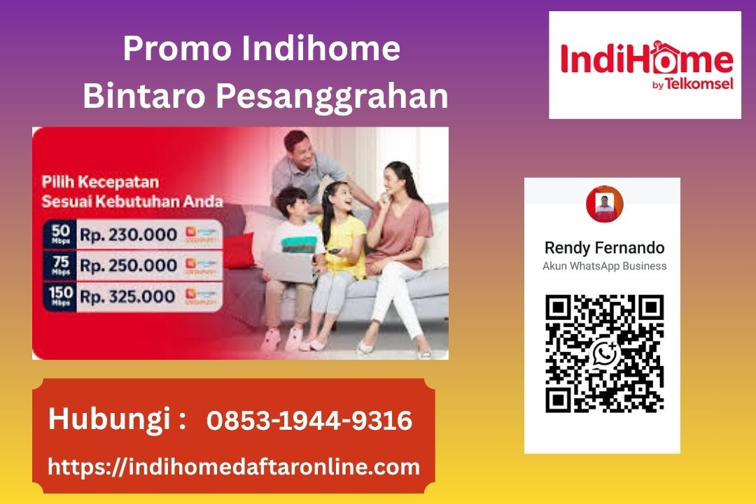 Promo Indihome Bintaro Pesanggrahan