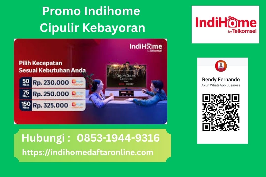 Promo Indihome Cipulir Kebayoran