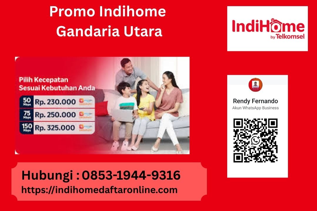 Promo Indihome Gandaria Utara