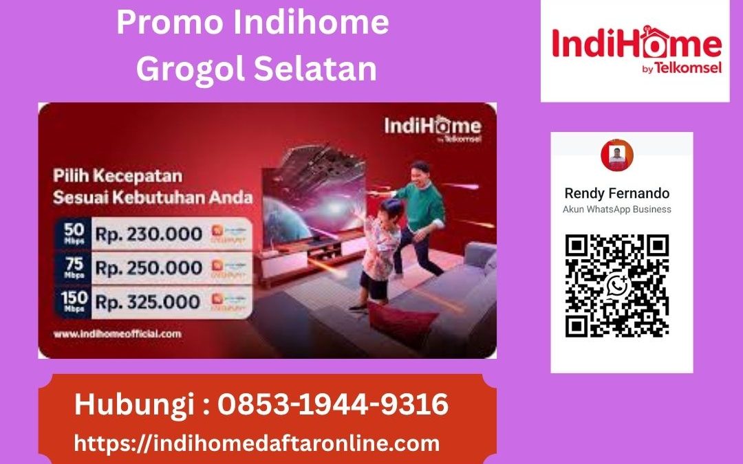 Promo Indihome Grogol Selatan