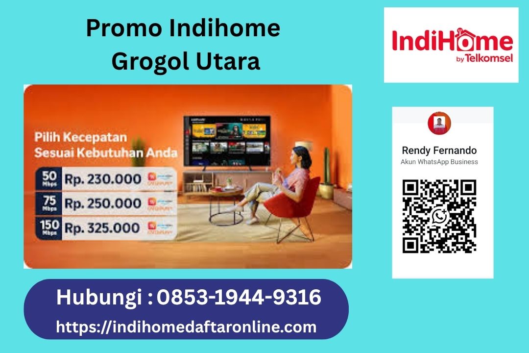 Promo Indihome Grogol Utara