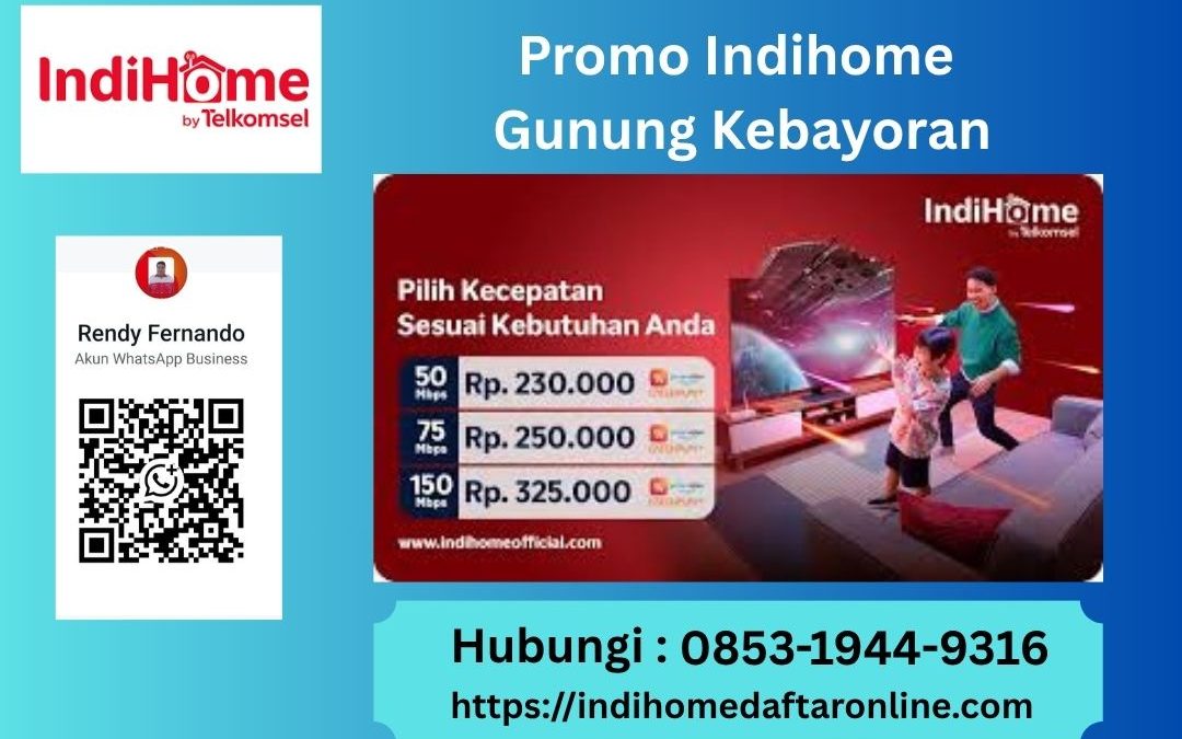 Promo IndiHome Gunung Kebayoran Baru