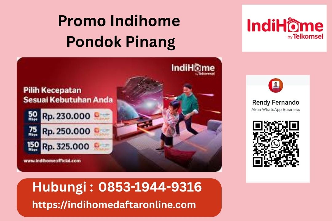 Promo Indihome Pondok Pinang