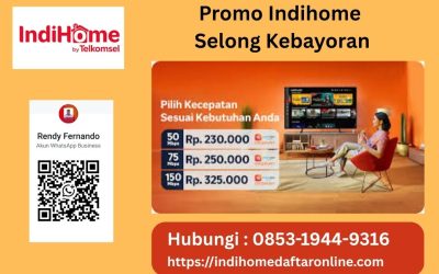 Promo IndiHome Selong Kebayoran Baru