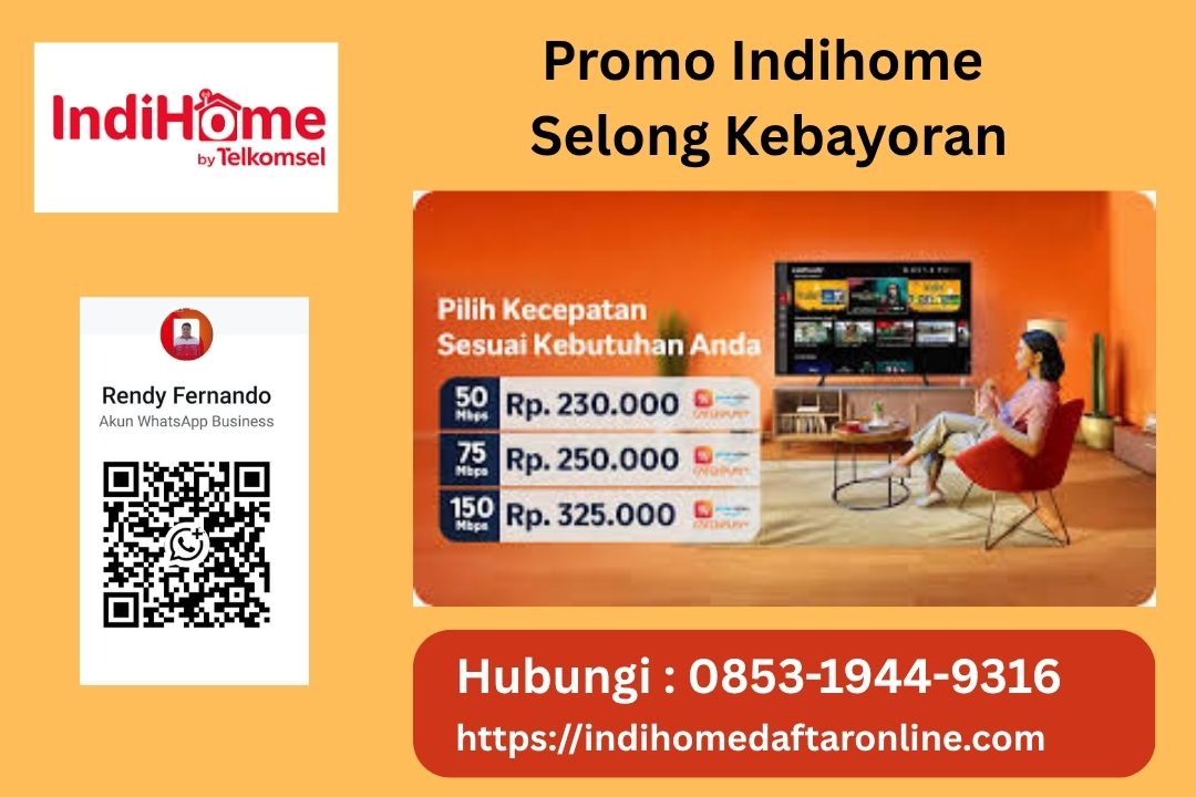 Promo Indihome Selong Kebayoran