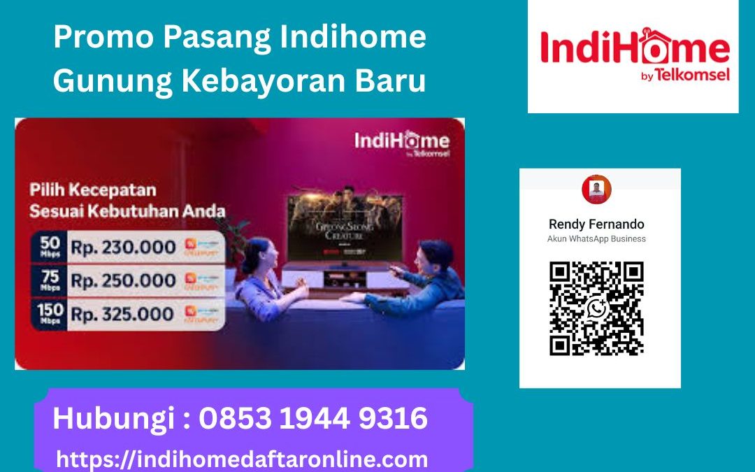 Promo Pasang Indihome Gunung Kebayoran Baru