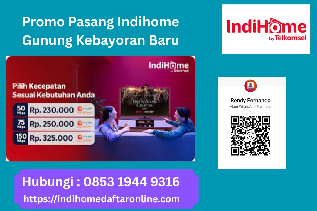 Promo Pasang Indihome Gunung Kebayoran Baru