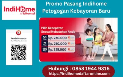 Promo Pasang Indihome Petogogan Kebayoran Baru
