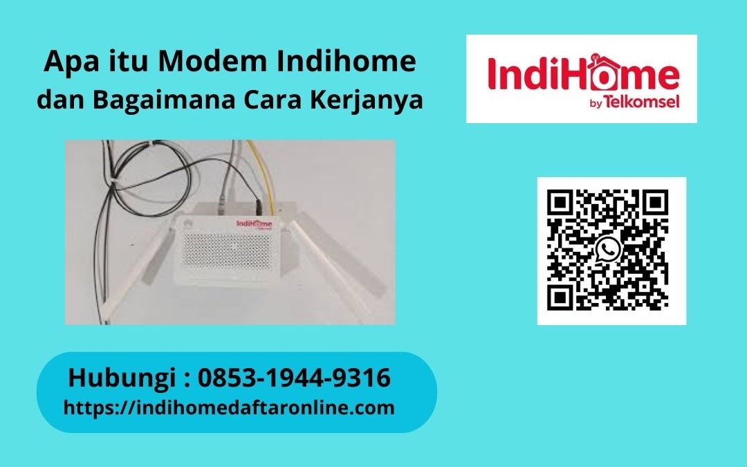 Apa Itu Modem Indihome