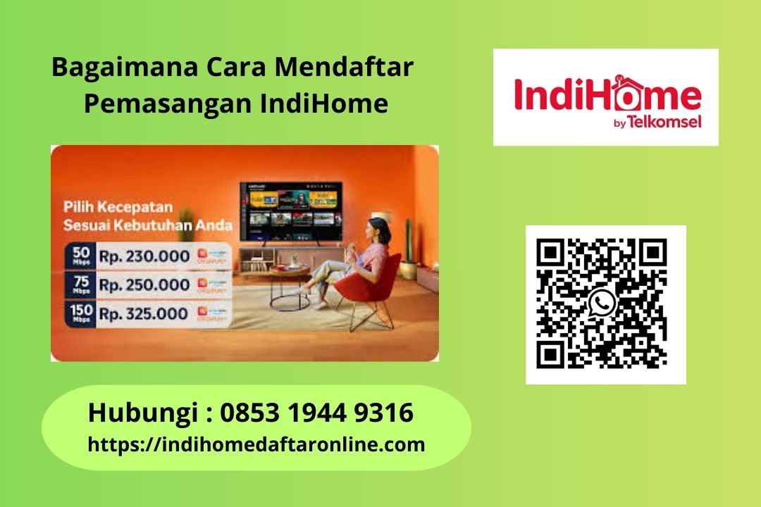 Cara Mendaftar Pemasangan IndiHome