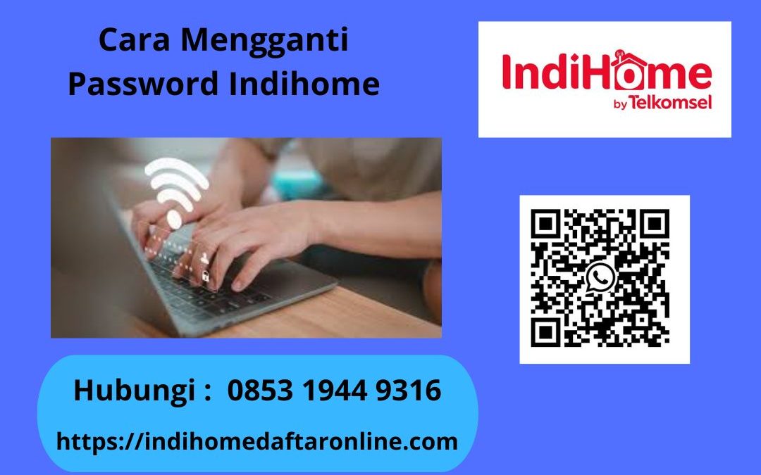 Cara Mengganti Password Indihome