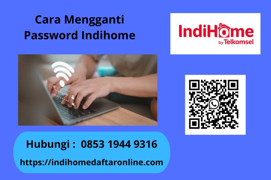 Cara Mengganti Password Indihome
