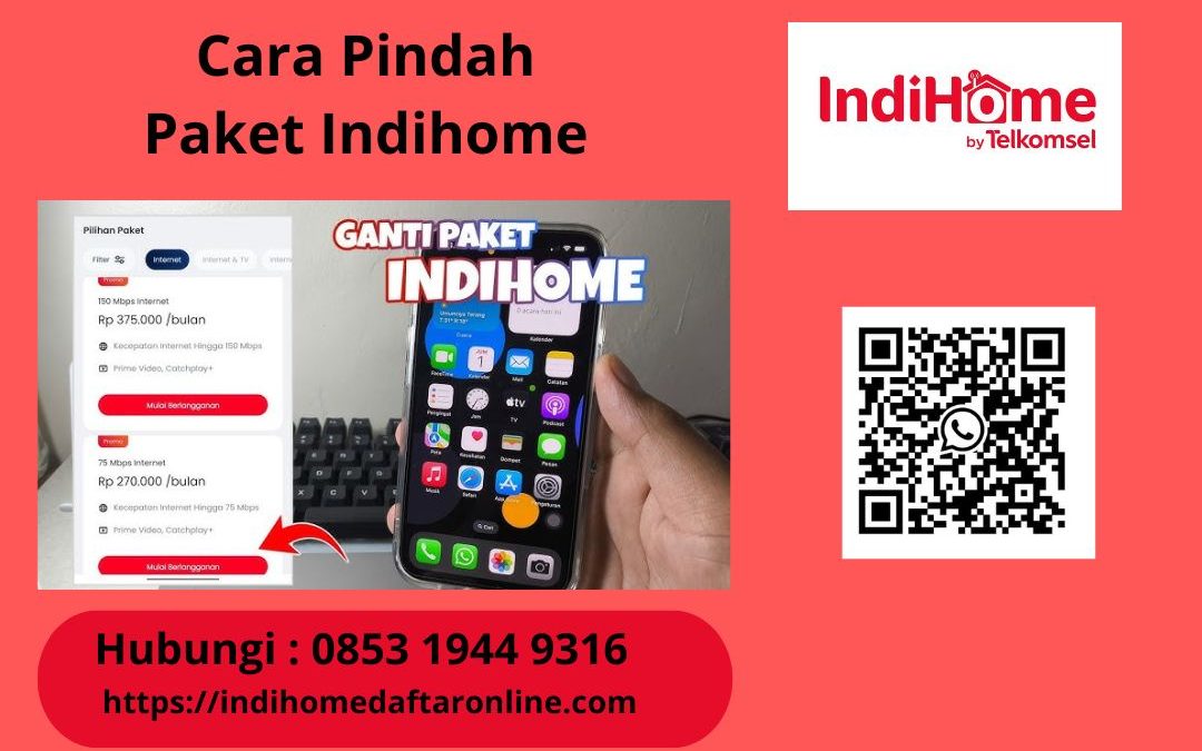 Cara Pindah Paket Indihome
