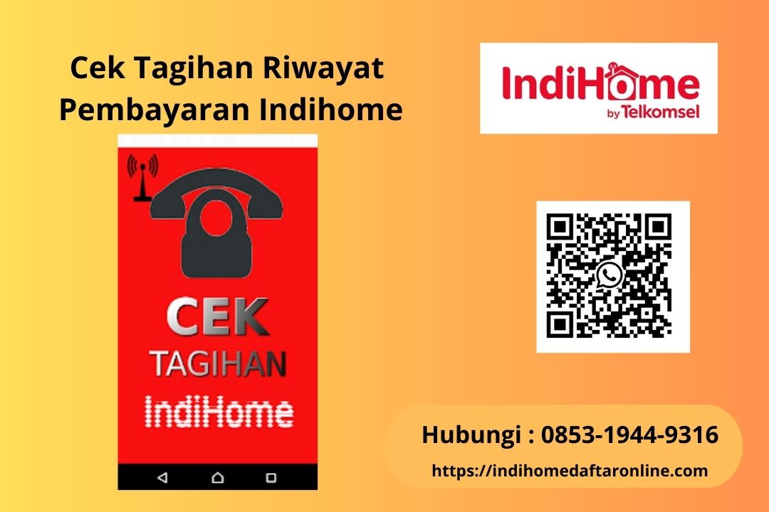 Cek Tagihan Riwayat Pembayaran Indihome