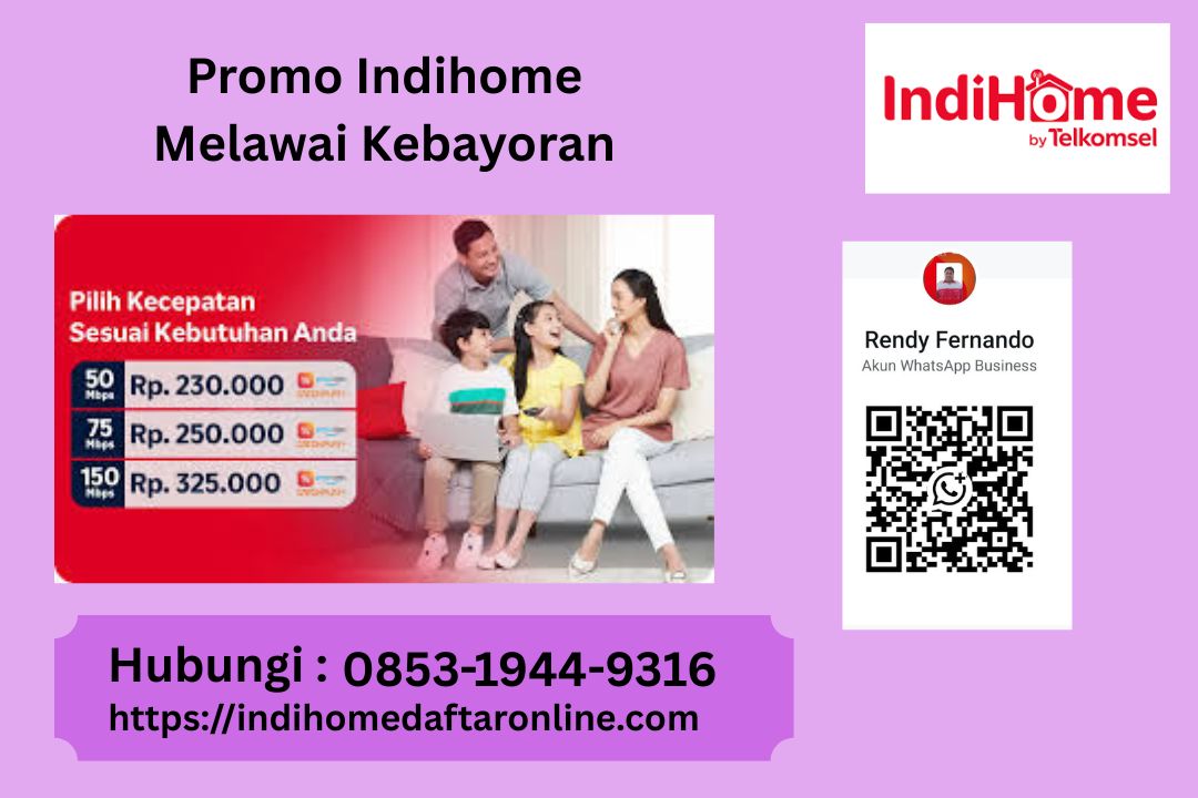 Promo Indihome Melawai Kebayoran
