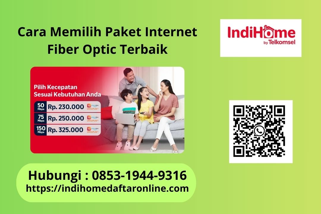 Cara Memilih Paket Internet Fiber Optic Terbaik