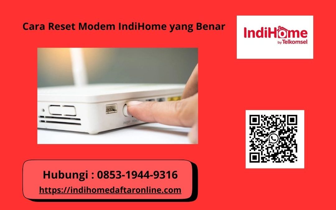 Cara Reset Modem IndiHome yang Benar