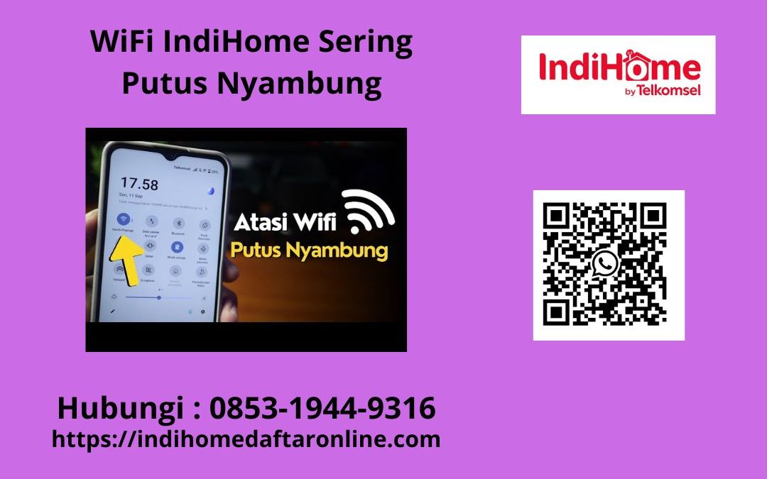 WiFi IndiHome Sering Putus Nyambung
