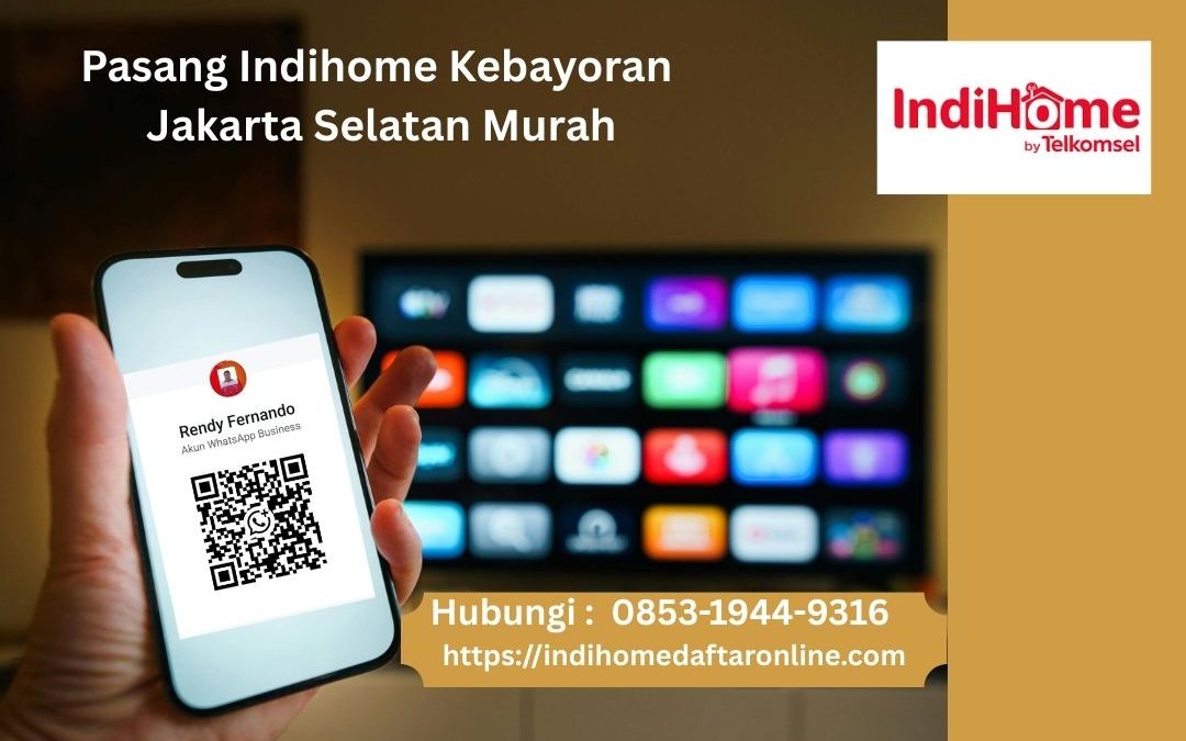 Indihome Kebayoran Jakarta Murah