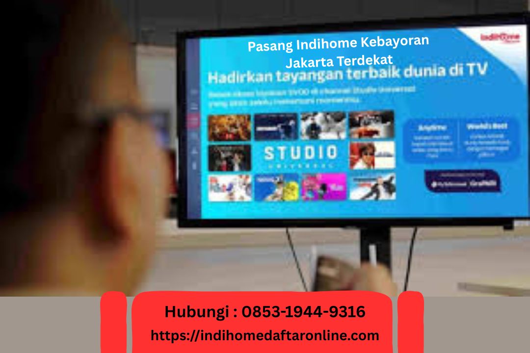 Indihome Kebayoran Jakarta Terdekat