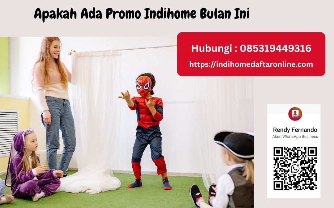 Promo Indihome Bulan Ini