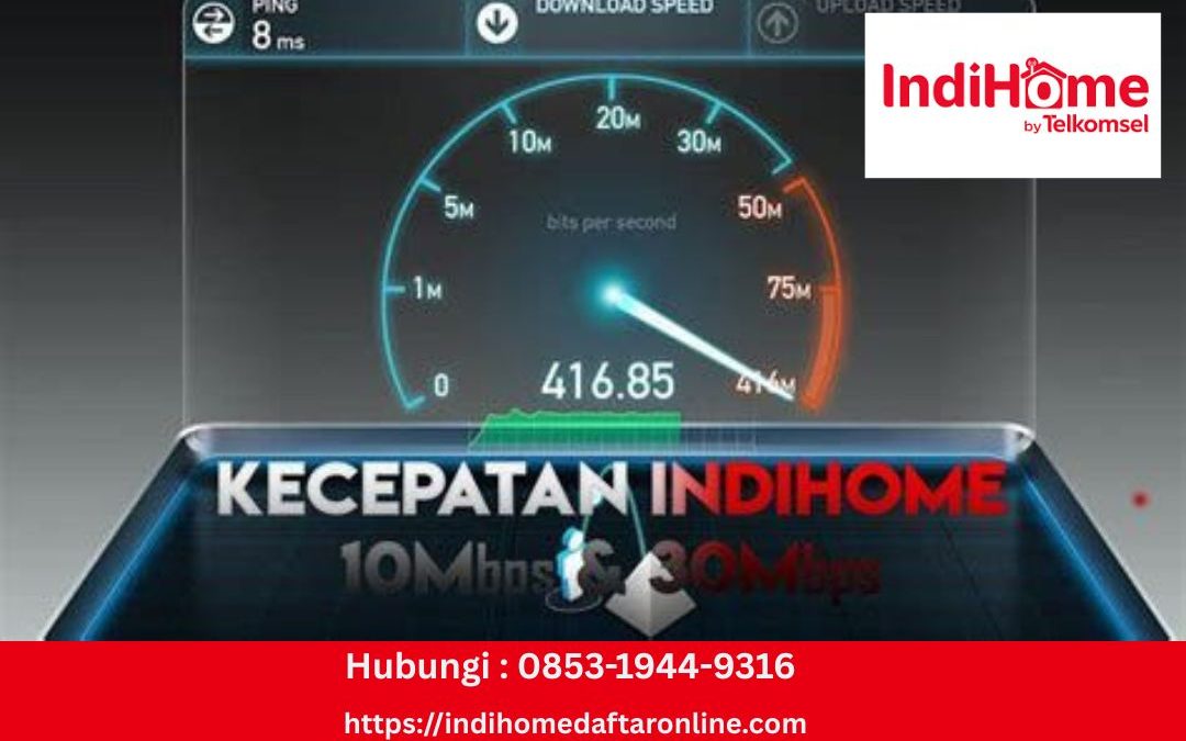 Berapakah Kecepatan Internet Indihome