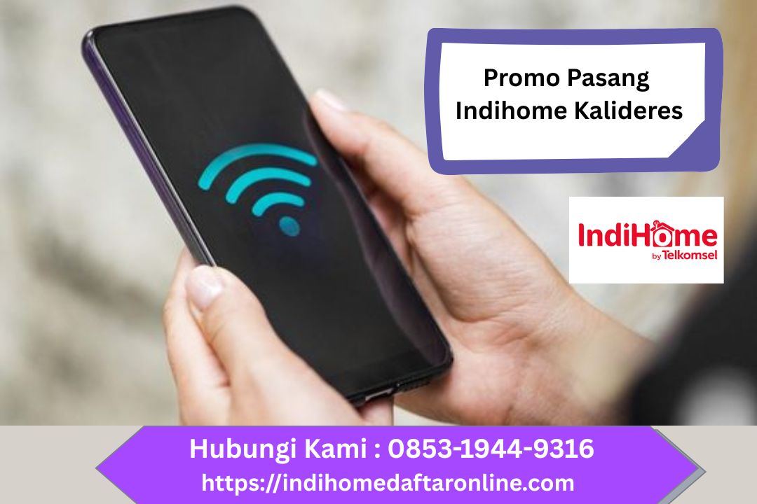 Promo Pasang Indihome Kalideres