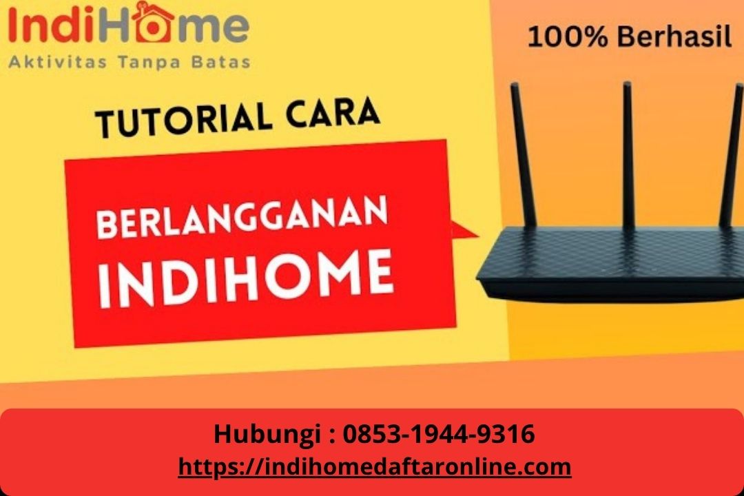 Bagaimana Cara Pasang Indihome