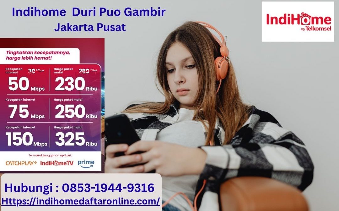 Indihome Duri Pulo Gambir Jakarta Pusat