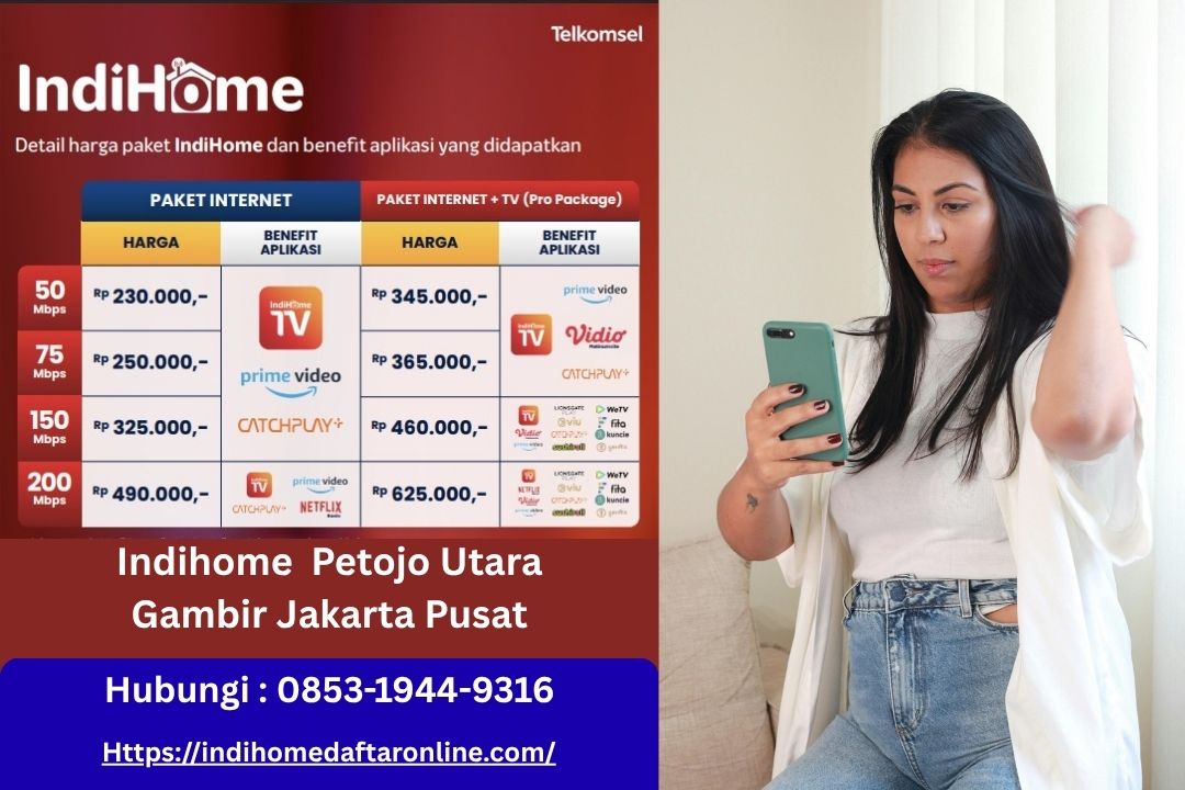 Indihome Petojo Utara Gambir Jakarta Pusat